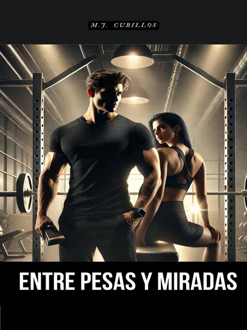 Title details for Entre pesas y miradas by Mariatote - Available